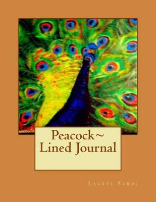 Book cover for Peacock Lined Journal