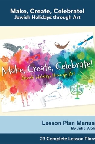 Cover of Make, Create, Celebrate Lesson Plan Manual