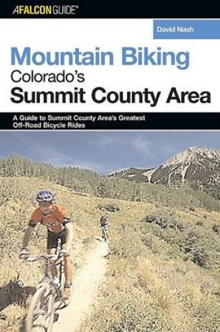 Cover of Mountain Biking Colorado's Summit County Area