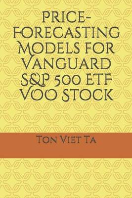 Cover of Price-Forecasting Models for Vanguard S&P 500 ETF VOO Stock