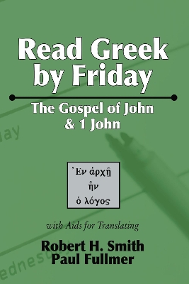 Book cover for Read Greek by Friday: The Gospel of John and 1 John