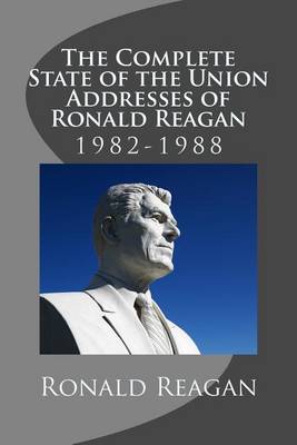 Book cover for The Complete State of the Union Addresses of Ronald Reagan