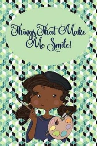 Cover of Things That Make Me Smile