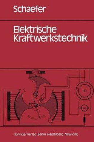 Cover of Elektrische Kraftwerkstechnik