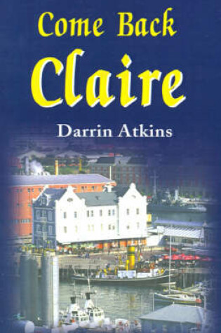 Cover of Come Back Claire
