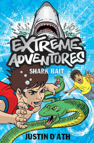 Cover of Extreme Adventures: Shark Bait