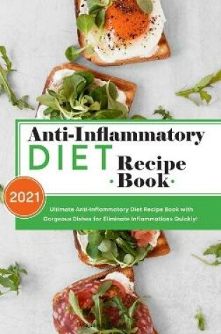 Cover of Anti-Inflammatory Diet Recipe Book 2021