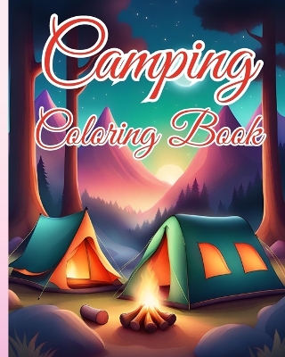 Book cover for Camping Coloring Book