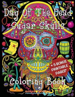 Book cover for Day of the Dead Sugar Skulls Coloring Book