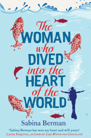 Cover of The Woman Who Dived into the Heart of the World