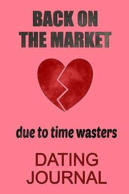 Book cover for Dating Journal Back on the Market