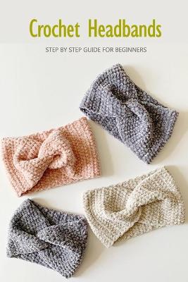 Book cover for Crochet Headbands