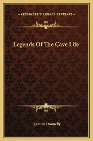 Cover of Legends Of The Cave Life