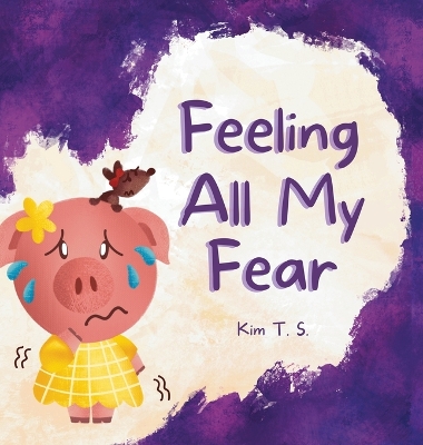 Book cover for Feeling All My Fear