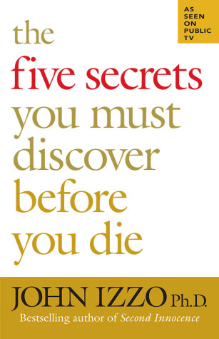 Book cover for The Five Secrets You Must Discover Before You Die