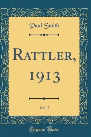 Cover of Rattler, 1913, Vol. 5 (Classic Reprint)