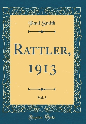 Book cover for Rattler, 1913, Vol. 5 (Classic Reprint)