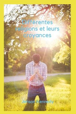 Book cover for Differentes religions et leurs croyances