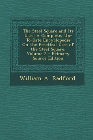 Cover of The Steel Square and Its Uses