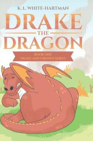 Cover of Drake the Dragon