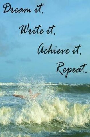 Cover of Dream It. Write It. Achieve It. Repeat. 31-Day Planner.