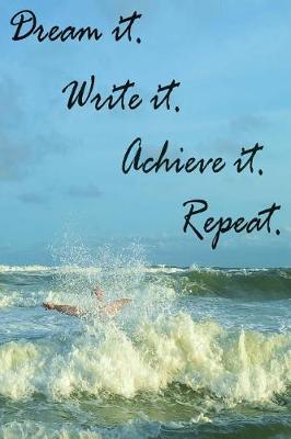 Book cover for Dream It. Write It. Achieve It. Repeat. 31-Day Planner.