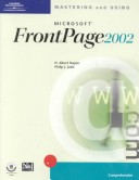 Book cover for Mastering and Using "Microsoft" Frontpage 2002 Comprehensive Course