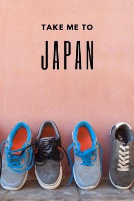 Book cover for Take Me To Japan