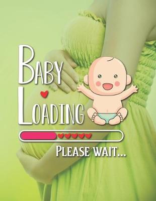 Book cover for Baby Loading Please Wait