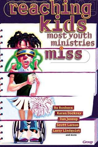 Book cover for Reaching Kids Most Youth Ministries Miss