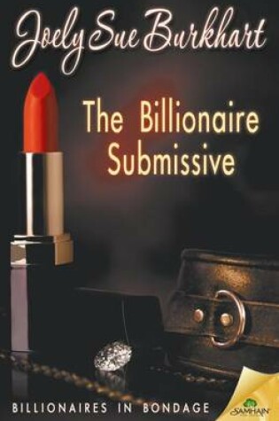 Cover of The Billionaire Submissive