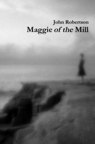 Cover of Maggie of the Mill