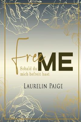 Book cover for Free Me - Sobald du mich befreit hast