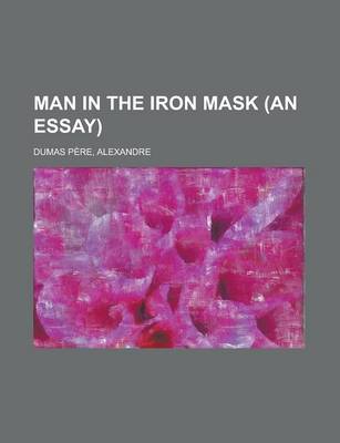 Book cover for Man in the Iron Mask (an Essay)