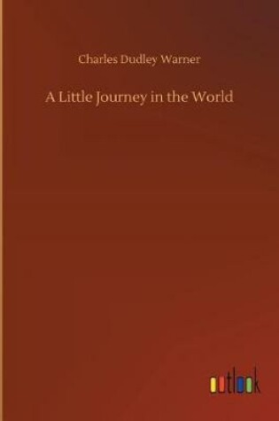 Cover of A Little Journey in the World