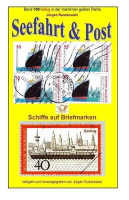 Cover of Seefahrt und Post - Schiffe auf Briefmarken