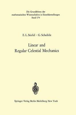 Cover of Linear and Regular Celestial Mechanics