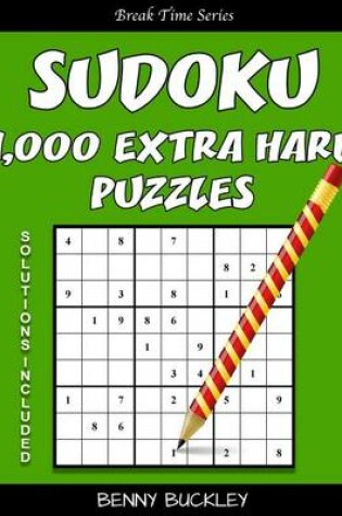 Cover of Sudoku 1,000 Extra Hard Puzzles. Solutions Included