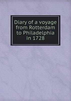 Book cover for Diary of a voyage from Rotterdam to Philadelphia in 1728