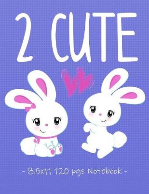 Cover of 2 Cute