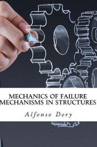 Cover of Mechanics of Failure Mechanisms in Structures