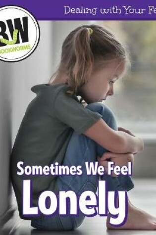 Cover of Sometimes We Feel Lonely