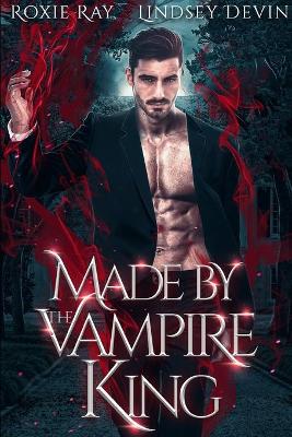 Cover of Made By The Vampire King