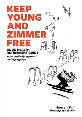 Book cover for Keep Young and Zimmer Free: Good Health Retirement Guide