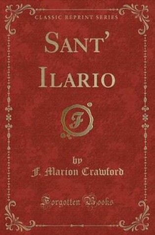 Cover of Sant' Ilario (Classic Reprint)
