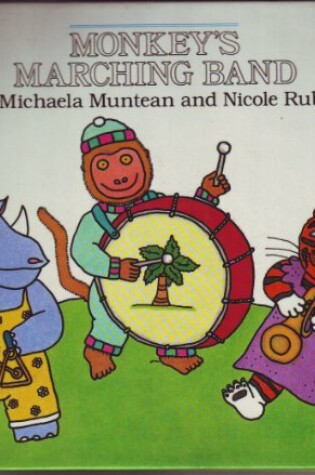 Cover of Muntean & Rubel : Monkey'S Marching Band (Hbk)