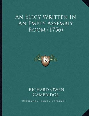 Book cover for An Elegy Written in an Empty Assembly Room (1756)