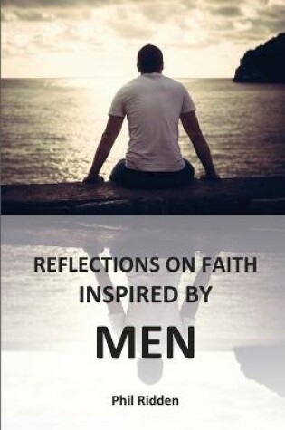 Cover of Reflections on Faith Inspired by Men