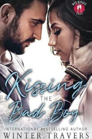 Cover of Kissing the Bad Boy