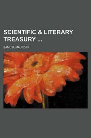 Cover of Scientific & Literary Treasury